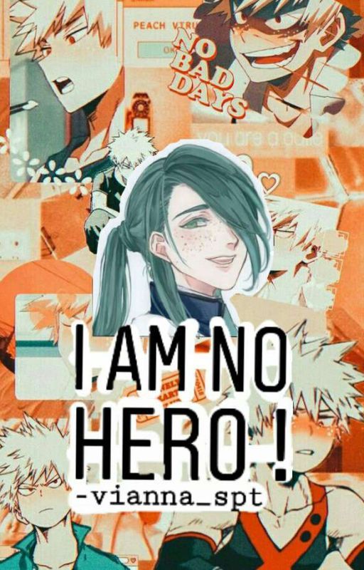 I am no Hero ! (Bakugou x OC) by vianna_spt