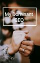 My Dominant CEO by StillAlive-_-