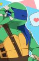 TMNT x Reader Leonardo [COMPLETE] by Author-Dayo