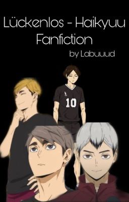 Lückenlos - Haikyuu Fanfiction cover