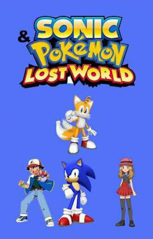 Sonic & Pokémon Lost World by Lendsey2004