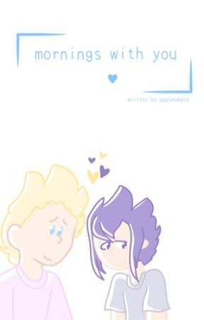 Mornings With You - a miritama story - by gayymomgod