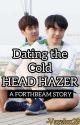 DATING the cold HEAD HAZER by Varshu29