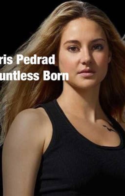 Tris Pedrad - Dauntless Born  by divergentlover82