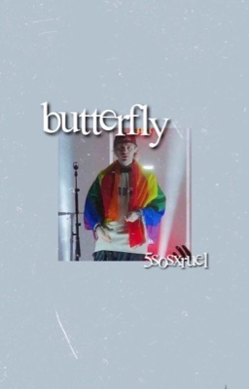 butterfly// 5SOS by 5sosxruel