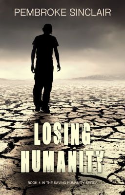 Losing Humanity: Book 4 in the Saving Humanity Series cover