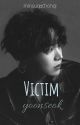 Victim | YOONSEOK ✔ by minsugachongi