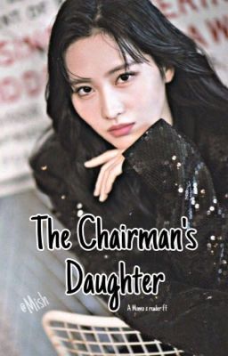 The Chairman's Daughter [HiraiMomo X Female Readers] [Very Slow Updates] cover