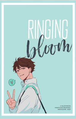 RINGING BLOOM [ ☽ oikawa tooru x reader ] cover