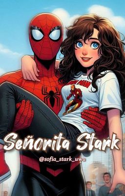 ∙𝗦𝗲𝗻̃𝗼𝗿𝗶𝘁𝗮 𝗦𝘁𝗮𝗿𝗸∙                               (Peter Parker y tú) cover