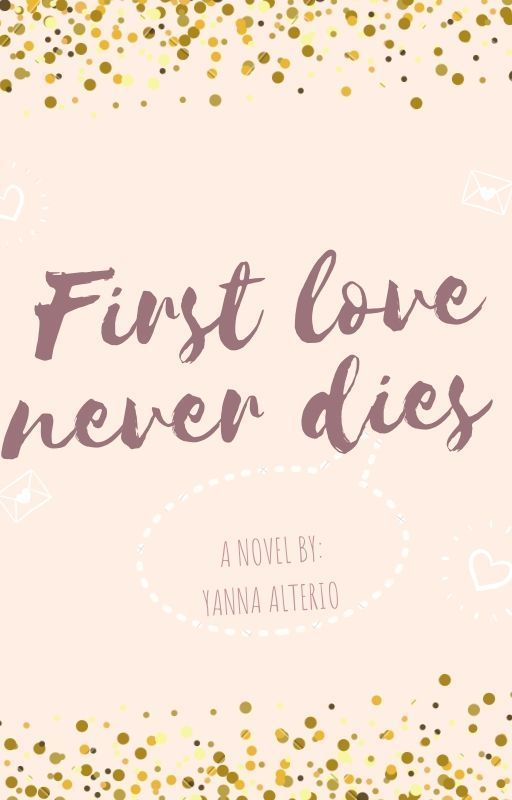 First love never dies by samxhailey