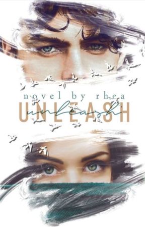 Unleash  by Rhea_lly