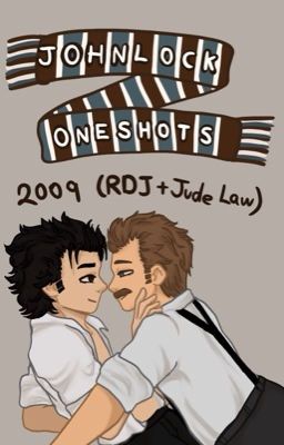 Johnlock oneshots (2009, RDJ version) cover