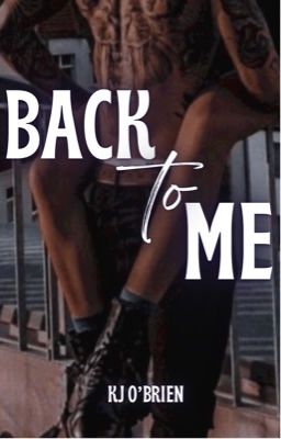 Back to Me (Book Three ✓) cover