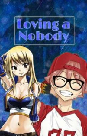 Loving A Nobody by K-Dragon27