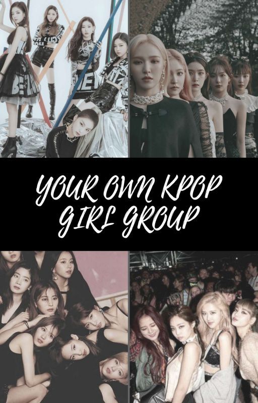 Your Own Kpop Girl Group by vx_official