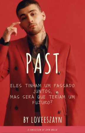 Past - Zayn Malik. by loveeszayn