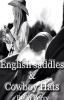 English Saddles and Cowboy Hats