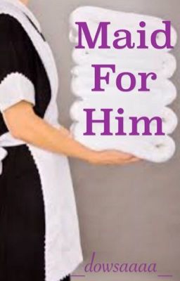 Maid For Him cover