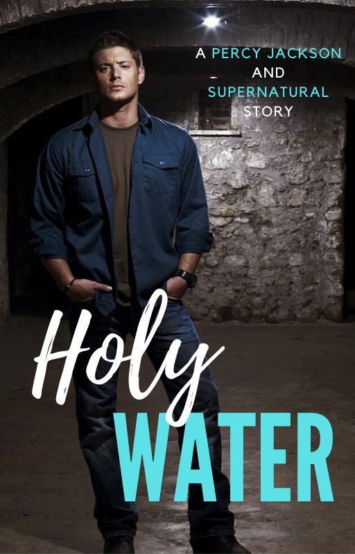 Holy Water   [Dean Winchester] by theallylayne