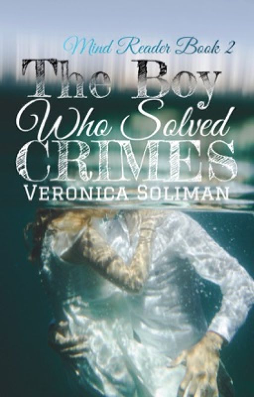 The Boy Who Solved Crimes by veronicasoli