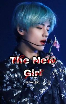 The New Girl || KTH || ✓ cover