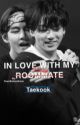 IN LOVE WITH MY KINKY ROOMMATE | Taekook 🐯🐰 by TeamBottomKook