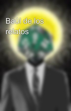 Baúl de los relatos by LemWimsen