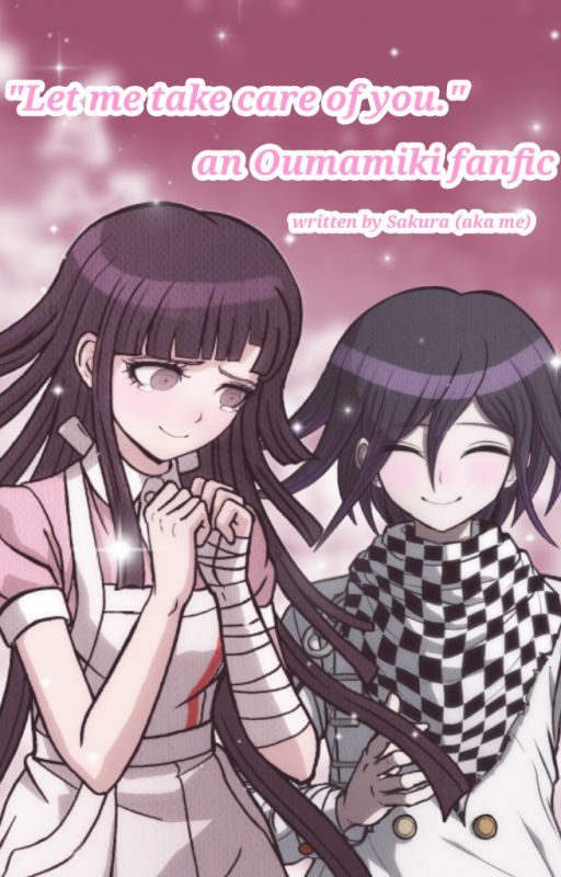 "Let me take care of you." An Oumamiki fanfic by ItsyBitsySakuPaku