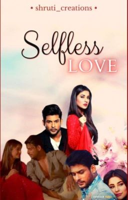 'SELFLESS ' Love 💕 ( Completed )  cover