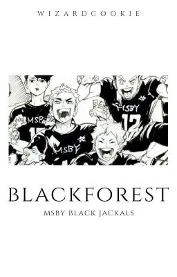 Blackforest [✓] || MSBY Black Jackals cover