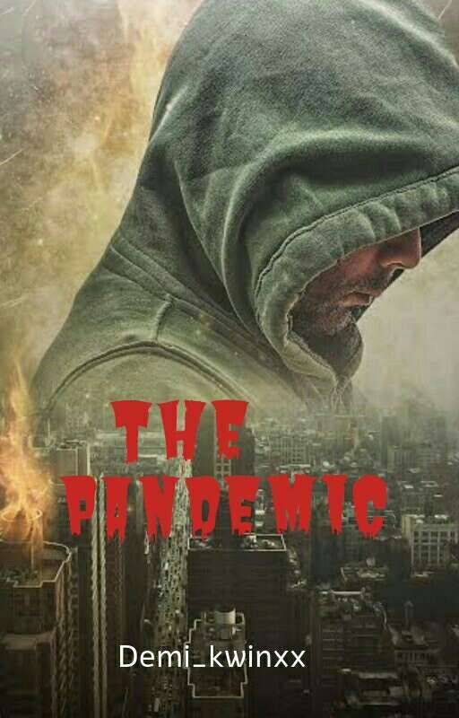 The Pandemic by Demi_kwinxx