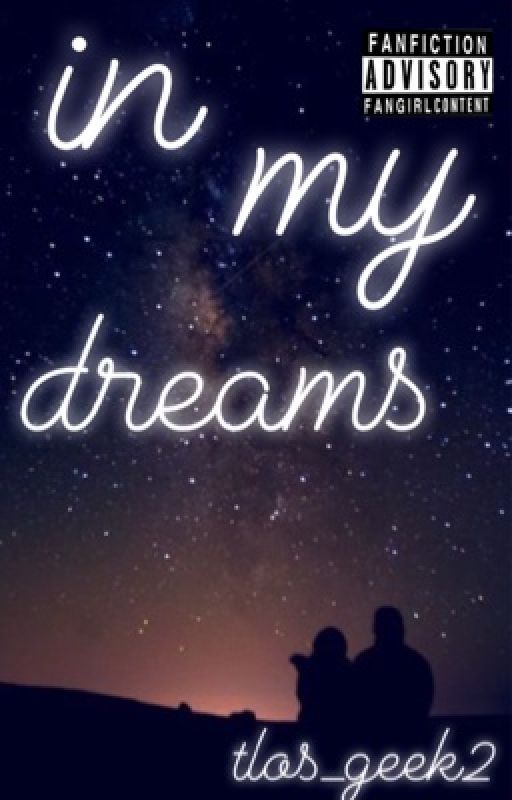 In My Dreams || ✔ by queen_of_tlos