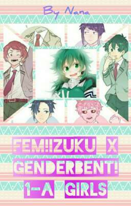 Fem!Izuku X Genderbent! 1-A Girls Oneshots by nana_academia1002