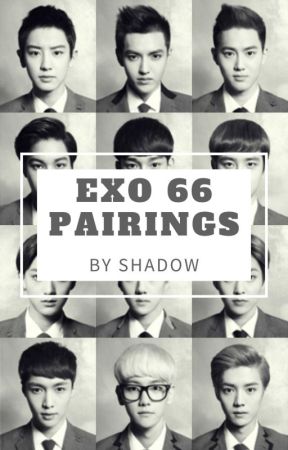 EXO 66 Pairings by Shadowchado