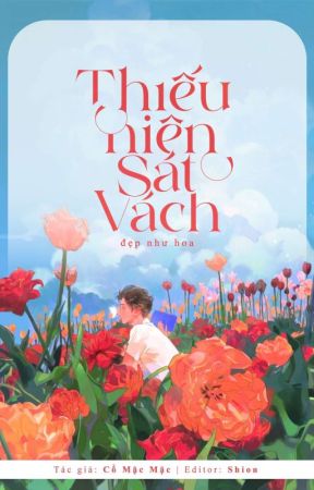 [ĐM - Hoàn] Thiếu niên sát vách đẹp như hoa by Shion179