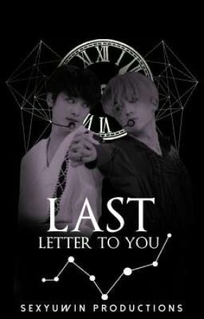 〖注意 - last letter to you〗 by SEXYUWIN