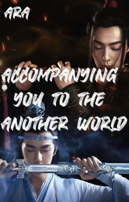 Accompanying you to the Otherworld | ZHANYI /XIANWANG cover