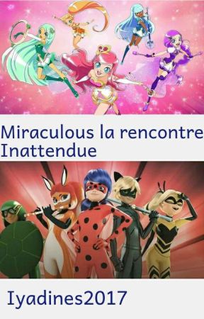 Miraculous La Rencontre Inattendue [EN CORRECTION] by iyadines2017