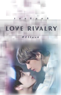 ○Love Rivalry○ (KookV) cover