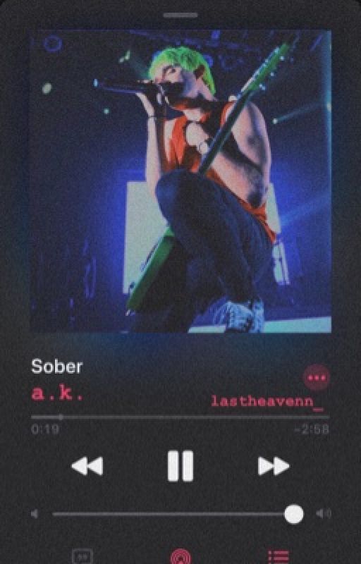 Sober |a.k.| by lastheavenn_