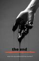 the end:book One (Completed) by JohnSmith798