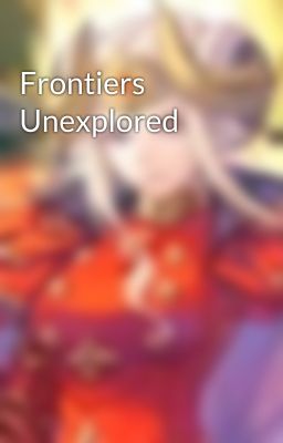 Frontiers Unexplored cover