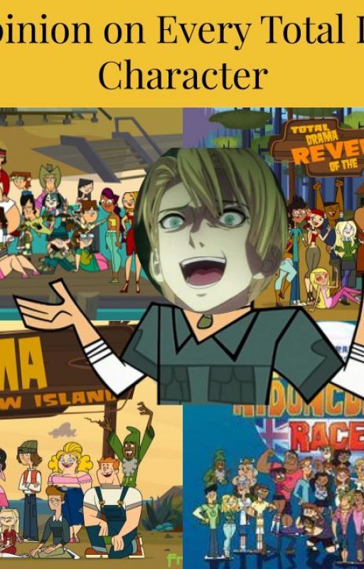 My Opinion on Every Total Drama Character by _Rincka_