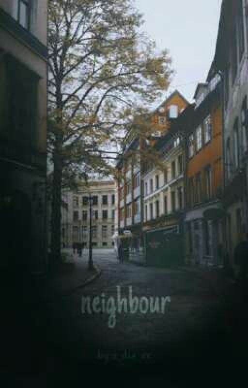 Neighbour | H.S by x_Dia_xx