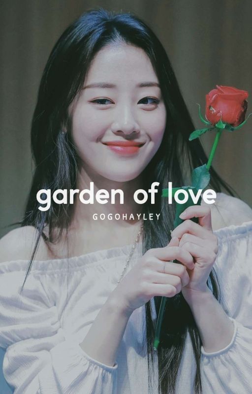 garden of love - chuuves by gogohayley