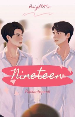 Nineteen • [Bright×Win] cover