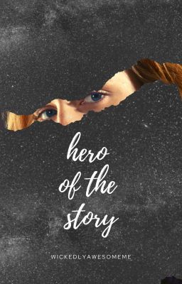 Hero of the Story || James Potter x Hermione Granger Fanfiction cover