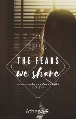 The fears we share cover