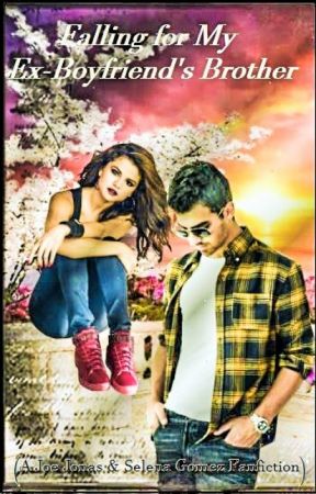 Falling for My Ex-Boyfriend's Brother (Joe Jonas & Selena Gomez) by JenniferReyna